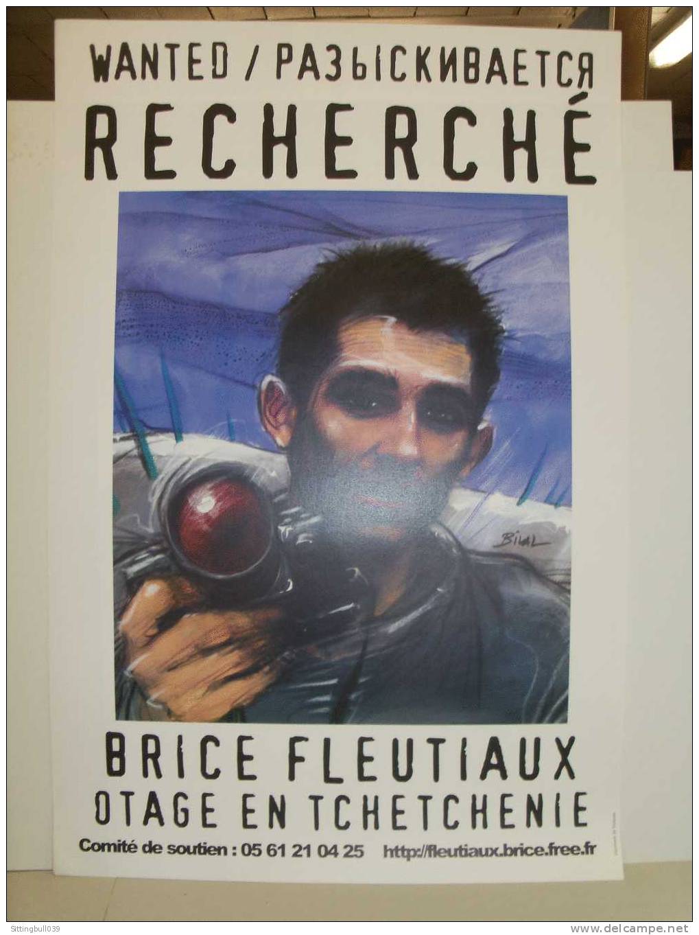 BILAL. AFFICHE De Soutien. Recherché BRICE FLEUTIAUX, Otage En TCHETCHENIE. SD. RARE ! - Affiches & Posters