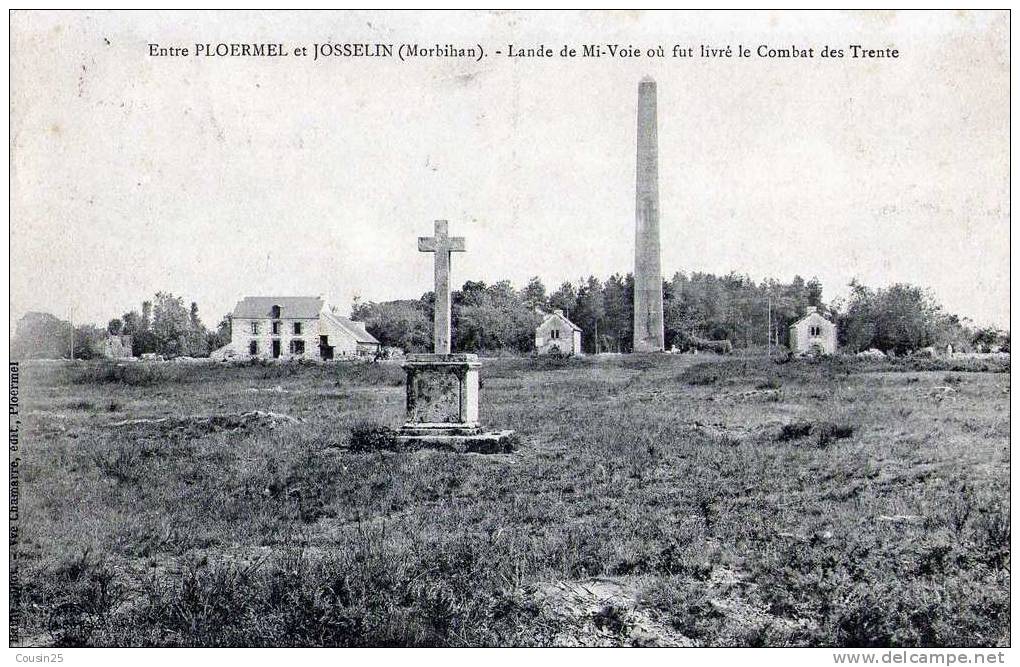 56 PLOERMEL - Entre Ploermel Et JosselinLande De Mi Voie Ou Fut Livré Le Combat Des Trente : Edit : - Ploërmel