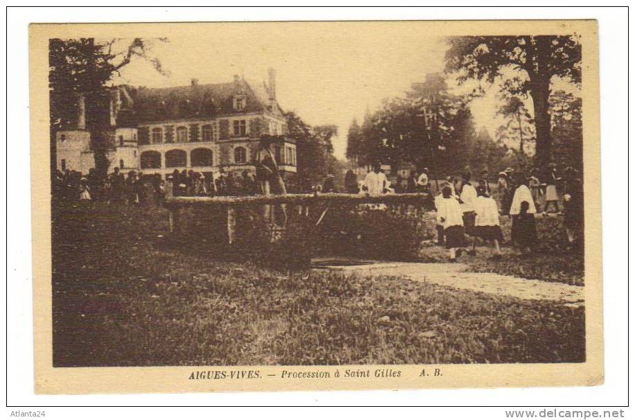 AIGUES VIVES - PROCESSION A SAINT GILLES (ANIMEE) - Aigues-Vives