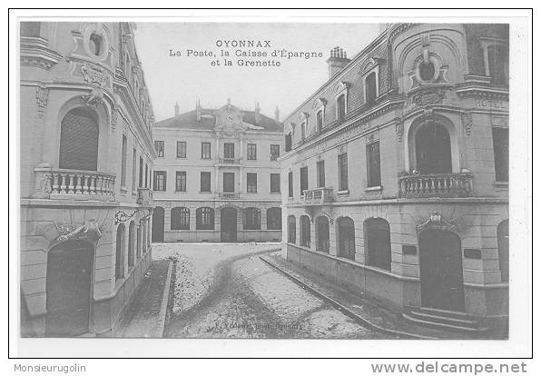 01 )) OYONNAX - La Poste, La Caisse D'Epargne Et La Grenette, F Vialatte édit - Oyonnax