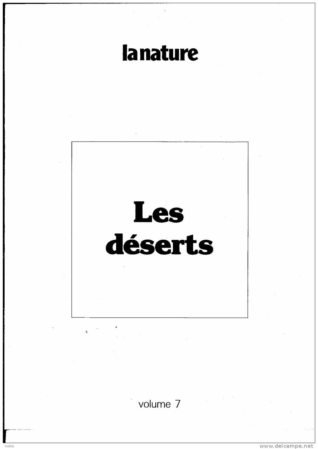 LA NATURE - Vol. 7 - LES DESERTS - Encyclopédie Présentée Par Le Groupe Paul-Emile Victor - - Encyclopaedia