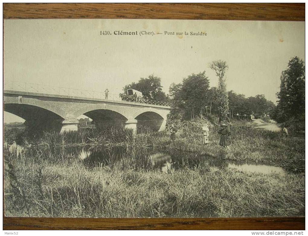 18 - CLEMONT - Pont Sur La Sauldre. (animée) - Clémont