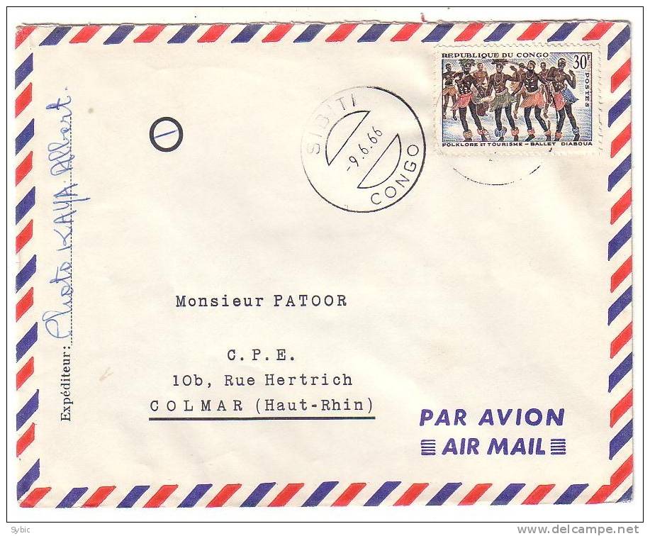 CONGO - Lettre Sibiti Vers La France (Colmar) 09/06/1966 - Autres & Non Classés