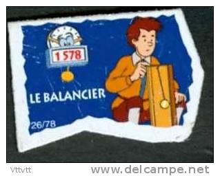 MAGNET : Le Balancier (1578) N° 26/78, Série Le Gaulois, Les Inventions - Autres & Non Classés