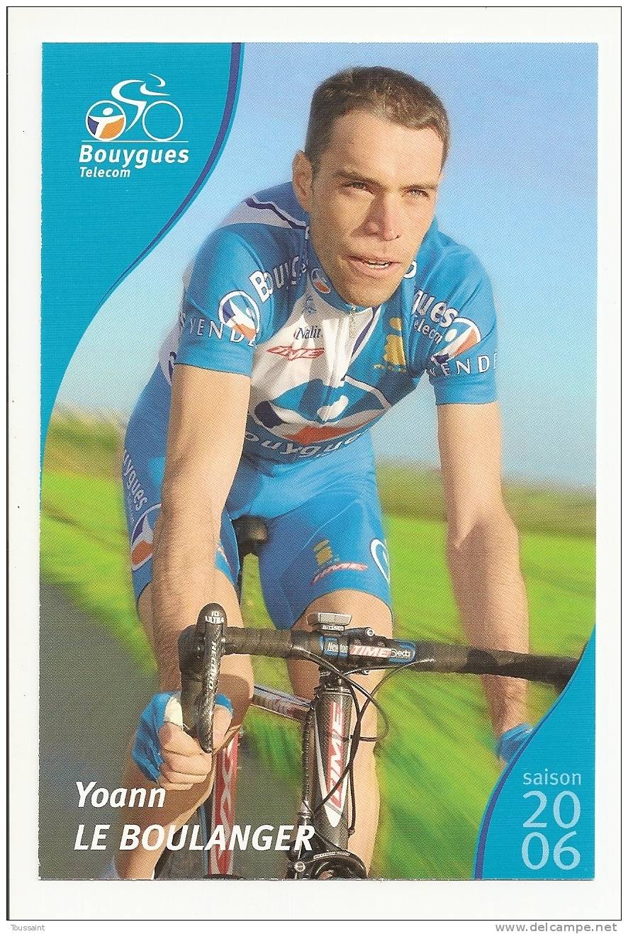 Equipe Bouygues Telecom Saison 2006: Cycliste Yoann Le Boulanger (09-2385) - Cyclisme