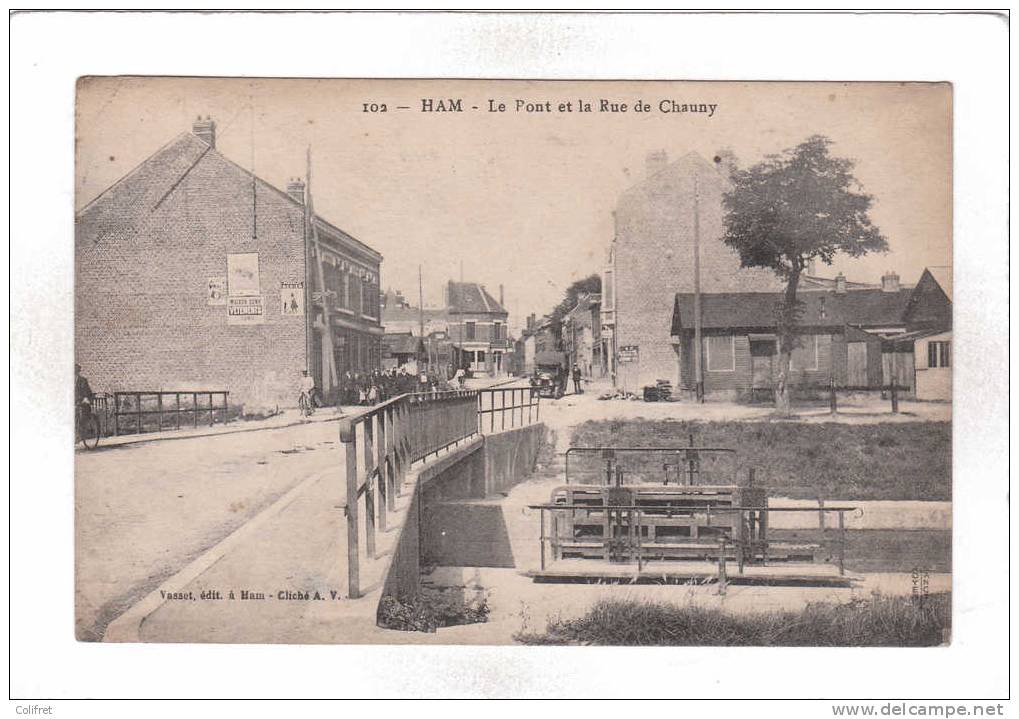 80 - Ham      Le Pont Et La Rue De Chauny - Ham
