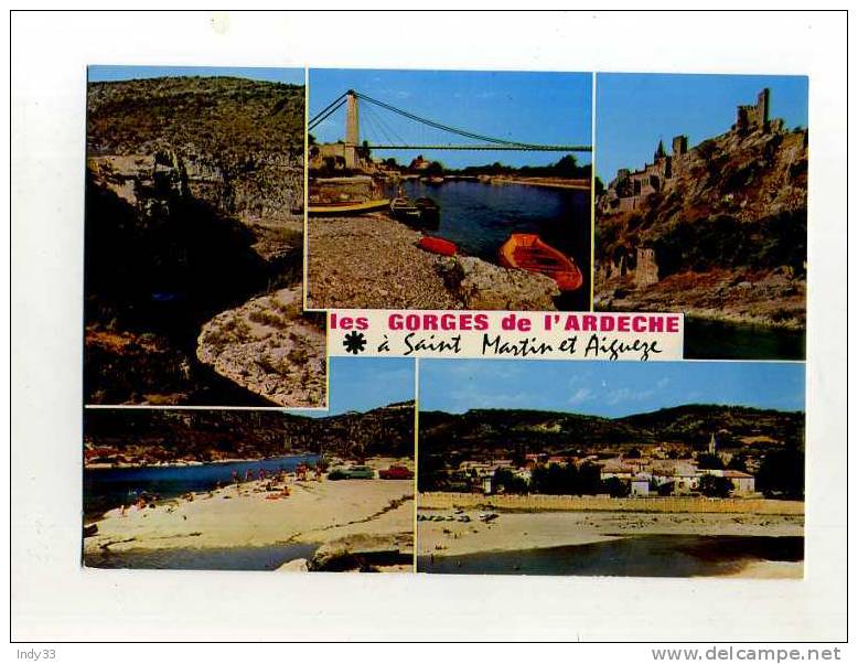 - FRANCE 07 . LES GORGES DE L´ARDECHE A AIGUEZE ET SAINT-MARTIN - Saint Martin De Valamas