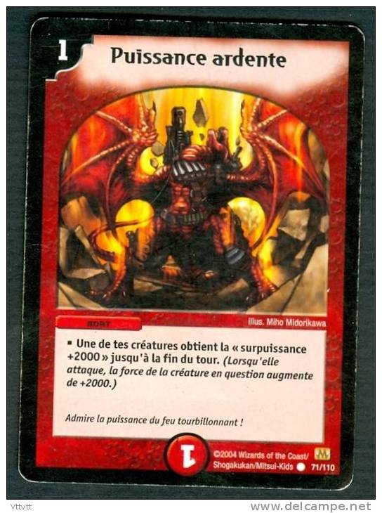 TRADING CARDS, CARTE : DUEL MASTERS, PUISSANCE ARDENTE, 1, (2004 WIZARDS OF THE COAST) - Other & Unclassified