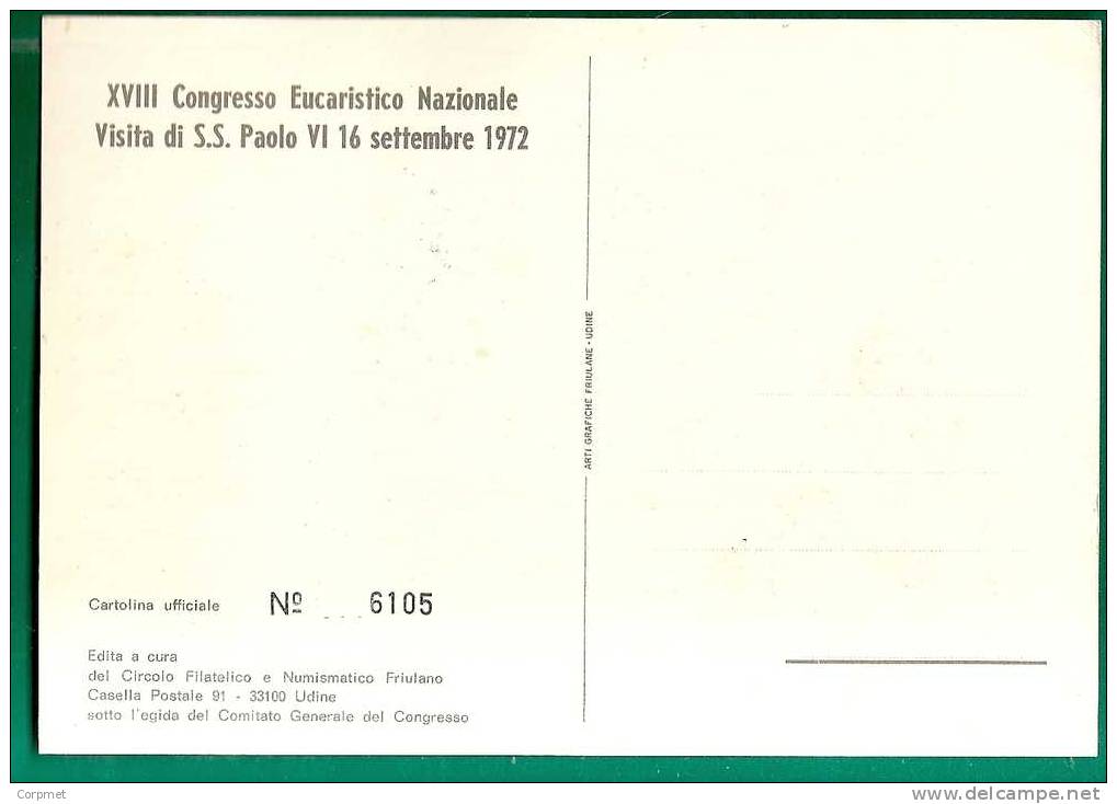 VATICAN CITY - 1972 - XVIII CONGRESO EUCARISTICO NAZIONALE - Visita Di SS Paolo VI - VF CARTOLINA POSTALE - Cartas & Documentos
