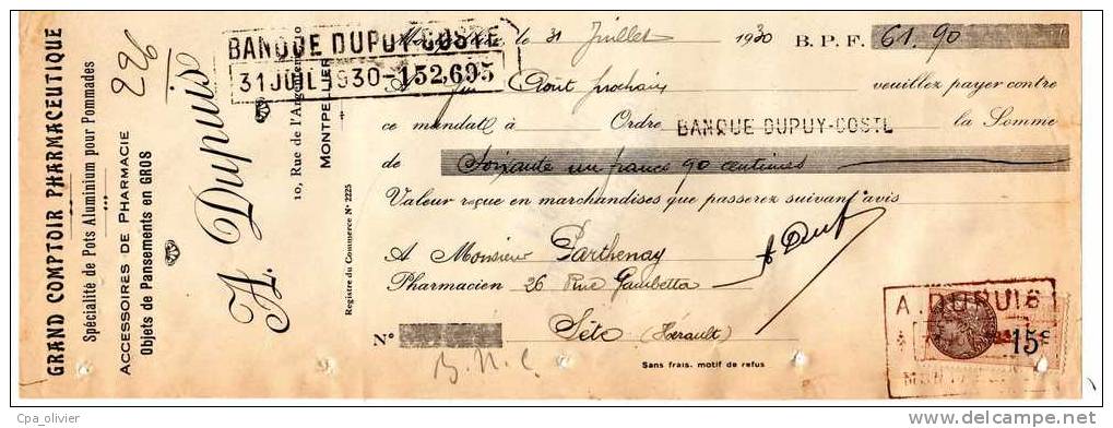 TRAITE 34 Montpellier, Comptoir Pharmaceutique, Dupuis A., Pharmacie, 1930, Lettre De Change, Mandat, Timbre Fiscal - Lettres De Change