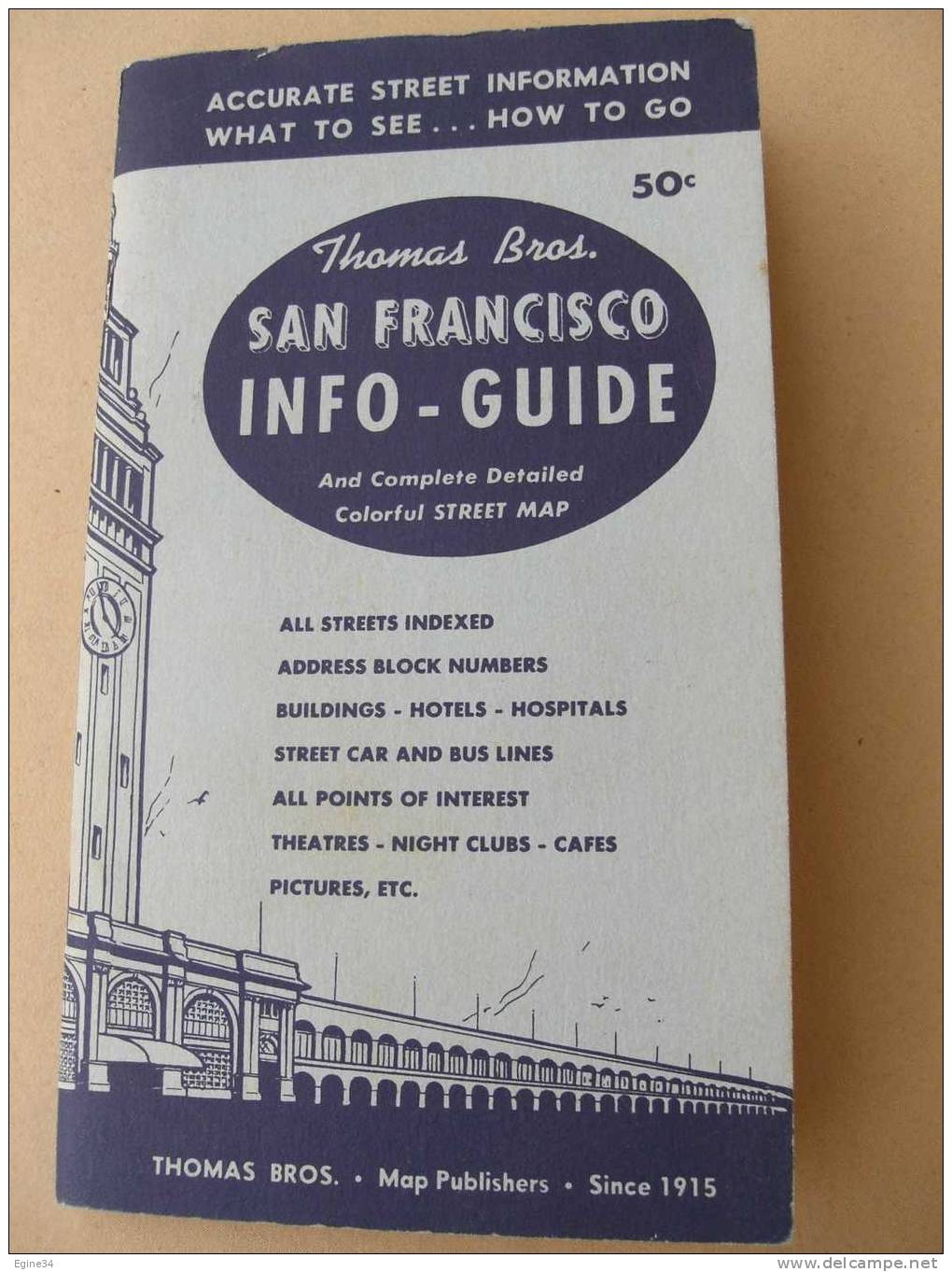 GUIDE -  THOMAS BROS.  SAN-FRANCISCO  -  INFO-GUIDE  And Complete Detailed - Colorful Street Map - 1957- - Amérique Du Nord