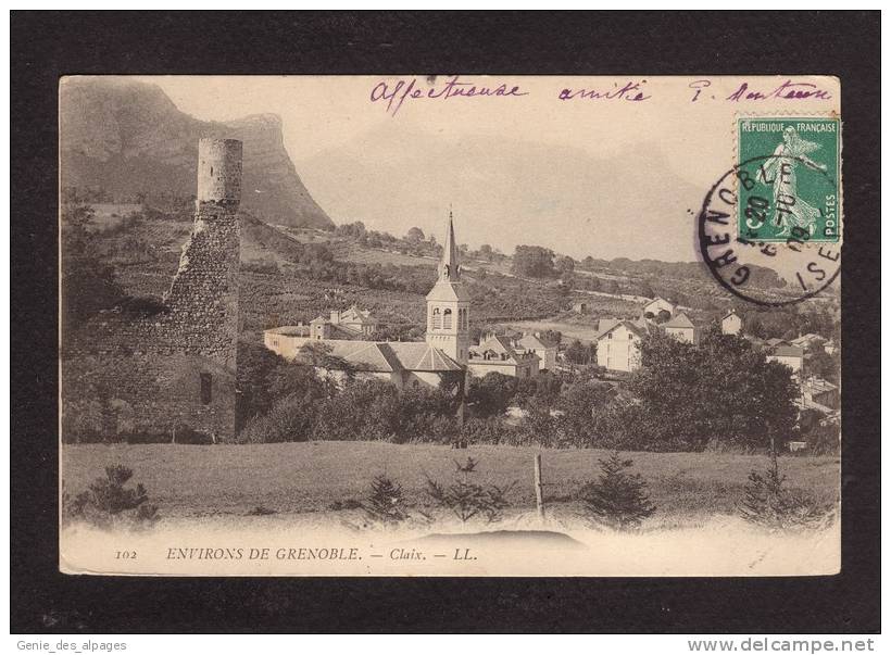 38 - ISERE, CLAIX, Vue Générale, Eglise, Tour En Ruines, Ed LL 102voyagé En 1909, Dos Simple, Timbre Décollé - Claix