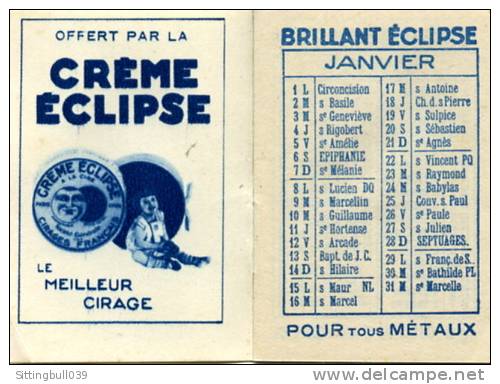 MINI CALENDRIER De 1934, Offert Par La Crème Eclipse, Le Meilleur Cirage !. TBE. - Klein Formaat: 1921-40