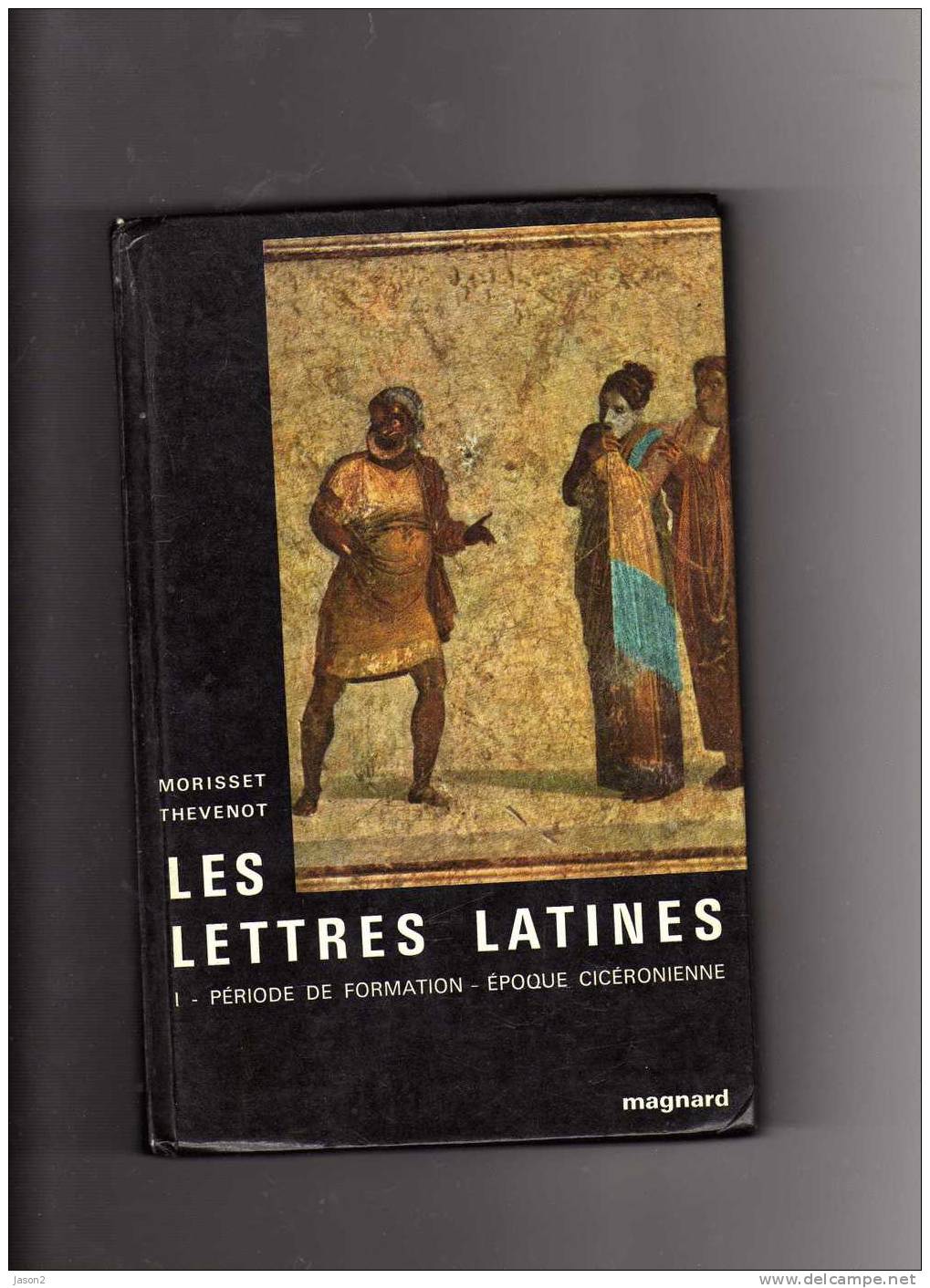 LES LETTRES LATINES Morisset Thevennot 1980 - Über 18