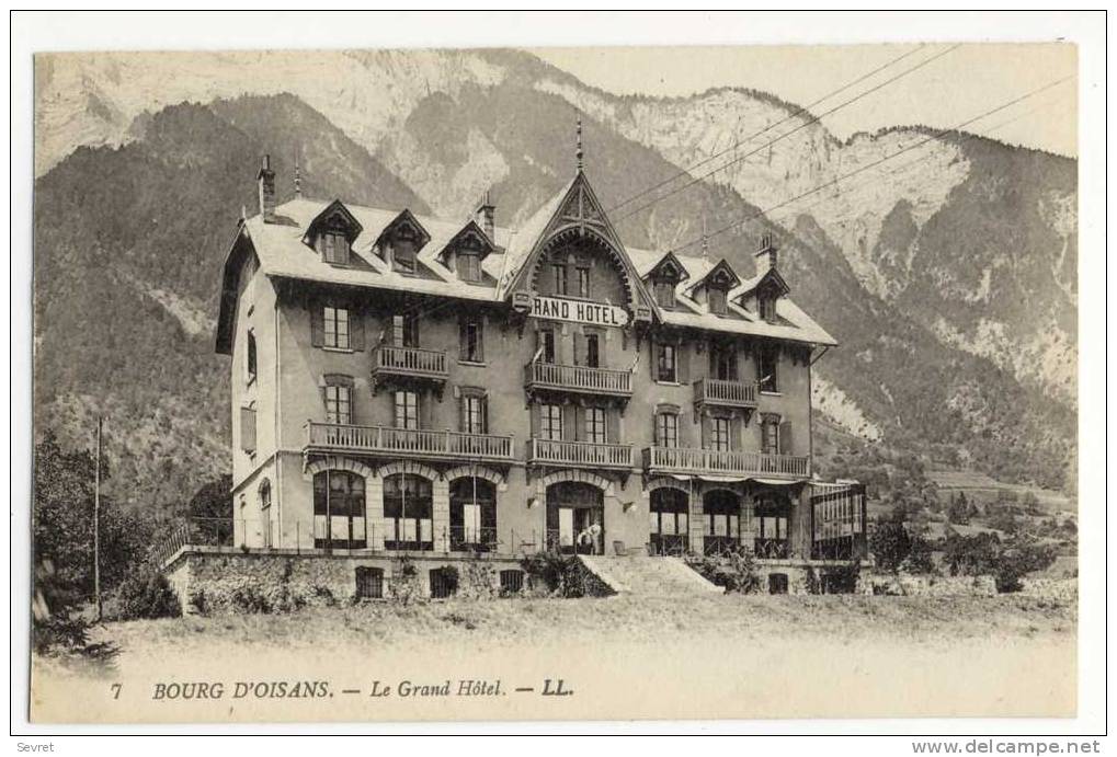 BOURG D'OISANS. - Le Grand Hôtel. Très Beau Plan - Bourg-d'Oisans