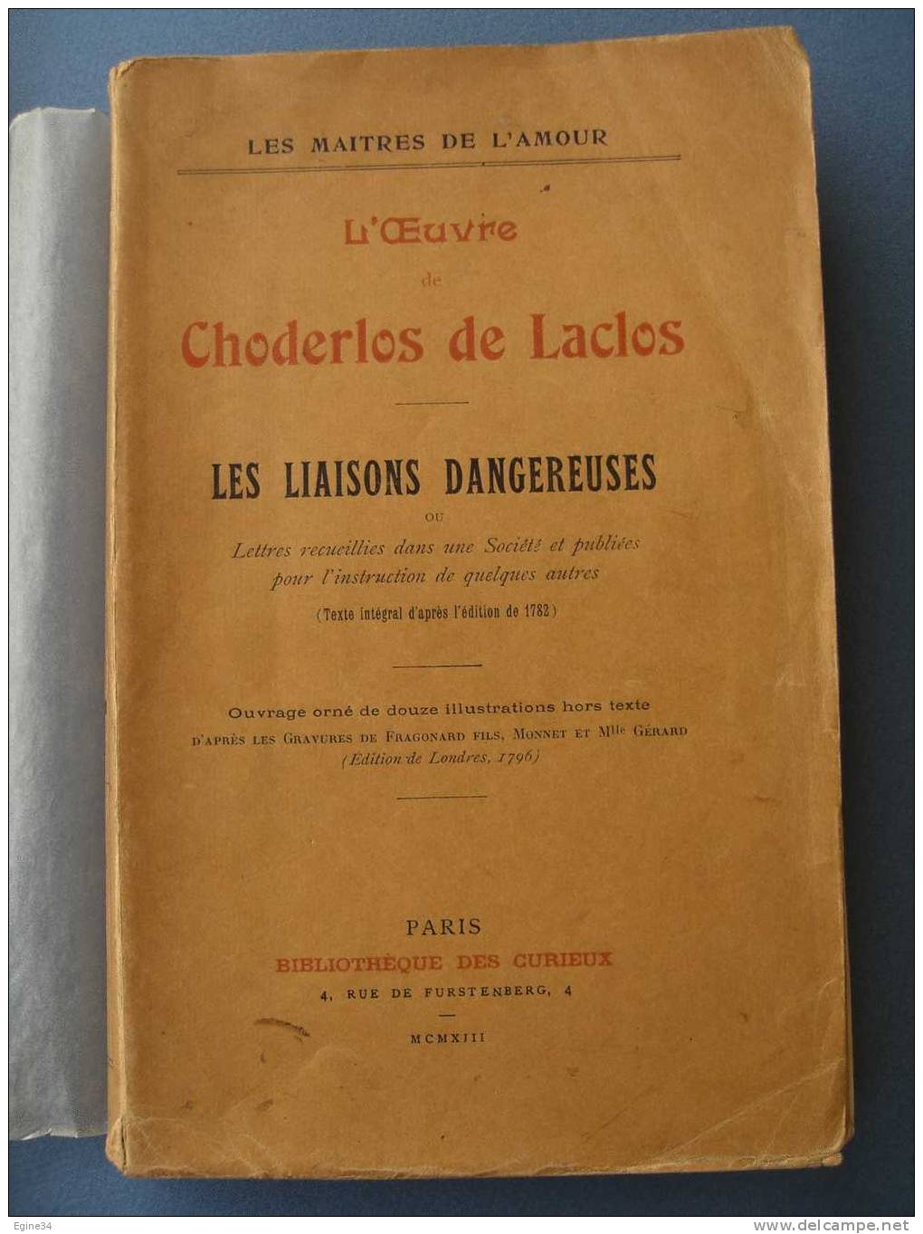 CURIOSA - L'OEUVRE DE CHODERLOS DE LACLOS  - LES LIAISONS DANGEREUSES  - Illustrations D'après Fragonard - Auteurs Classiques