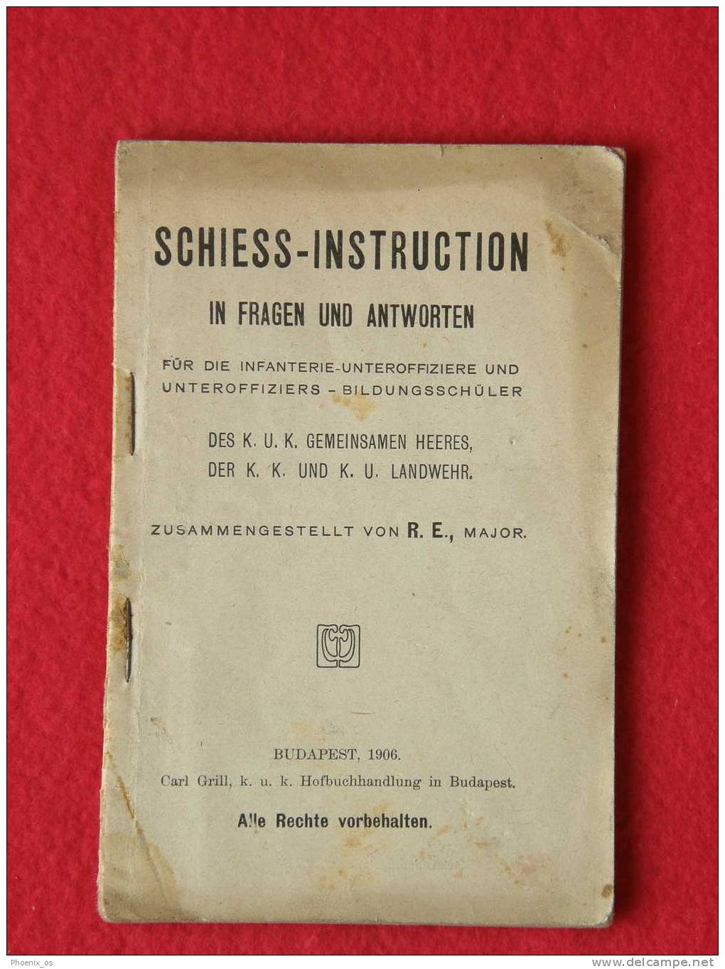 K.U.K. SCHIESS-INSTRUCTION, Budapest 1906. - Policía & Militar