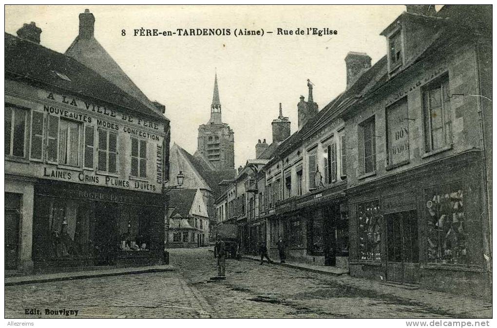 CPA 02  : FERE EN TARDENOIS   Rue De L'église Avec Commerces      A VOIR   !!!!!!!!! - Fere En Tardenois