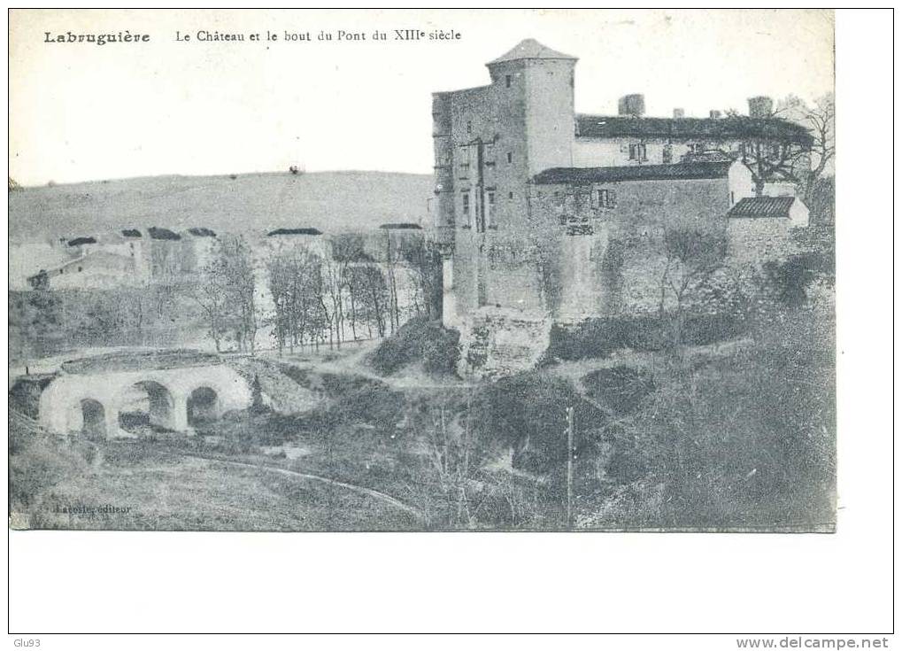 CPA - Labruguière (81) - Le Château Et Le Bout Du Pont Du XIIIè Siècle - Labruguière