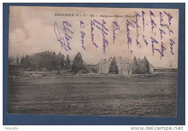 58 NIEVRE - CP CHAVANCE - AUNAY EN BAZOIS - CIRCULEE EN 1909 - Bazoches