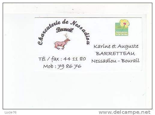 CARTE   PUBLICITAIRE  - CHARCUTERIE  De  NESSADIOU  -  BOURAIL  Nouvelle Calédonie - Mignonnettes