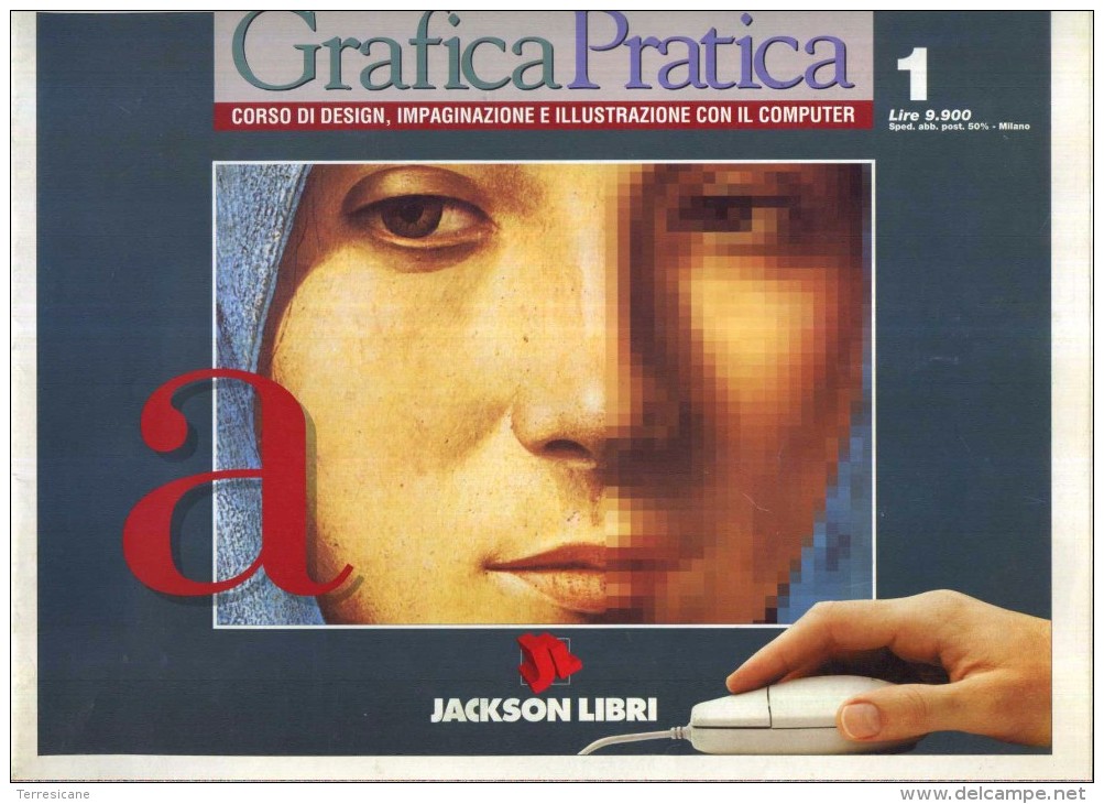 GRAFICA PRATICA CORSO DI DESIGN IMPAGINAZIONE ILLUSTRAZIONE JACKSON PRIME 7 USCITE + 15 DISCHI DA 3.5 WIN & MAC E1 - Autres & Non Classés