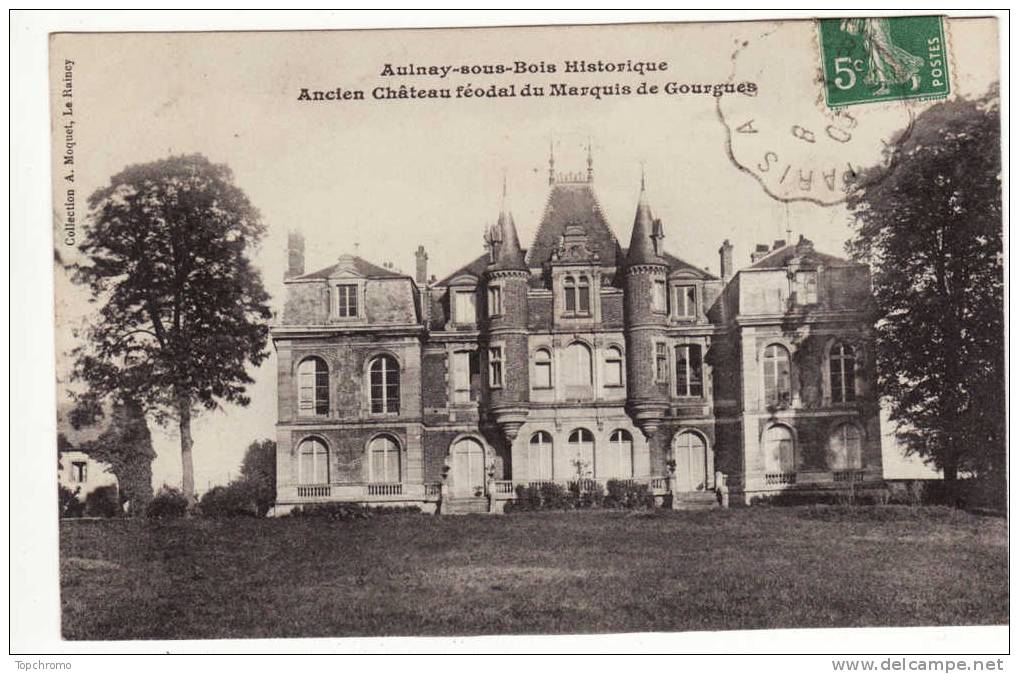 Carte Postale Aulnay Sous Bois Ancien Château Féodal Du Marquis De Gourgues 1908 - Aulnay Sous Bois