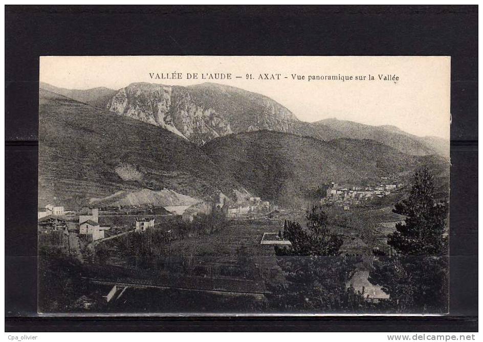 11 AXAT Vue Générale, Vallée De L'Aude, Ed MTIL 91, 192? - Axat