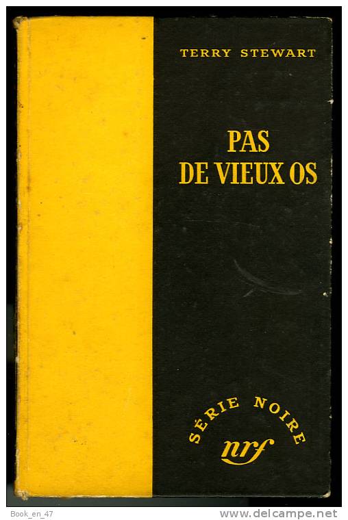 {69825} Terry Stewart " Pas De Vieux Os " ; Gallimard Série Noire N° 162 , EO  1953 - Série Noire