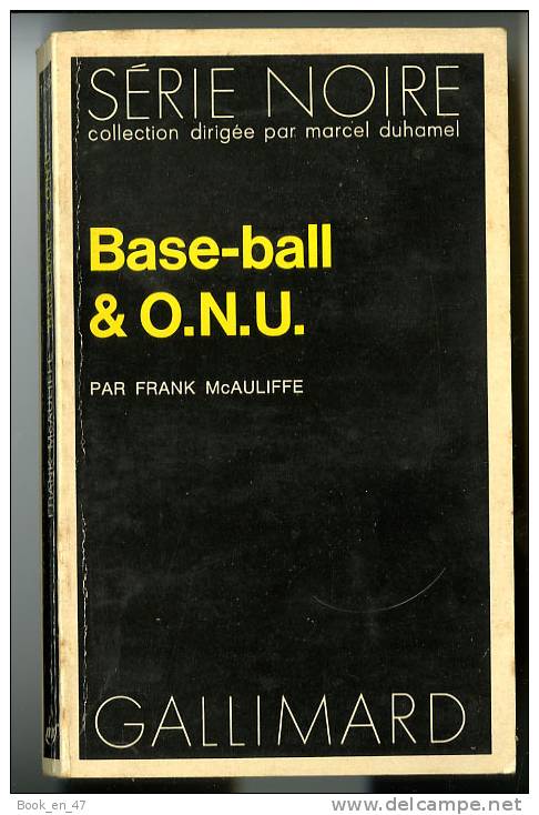 {69828} Frank McAuliffe " Base-Ball & O.N.U. " ; Gallimard Série Noire N° 1495 , EO (Fr) 1972 - Série Noire