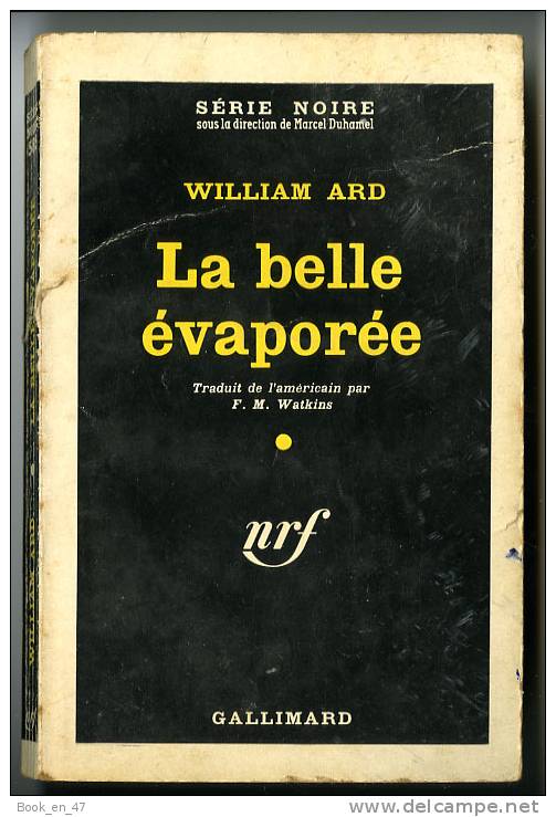 {69832} William Ard " La Belle évaporée " ; Gallimard Série Noire N° 585 , EO (Fr) 1960 - Série Noire