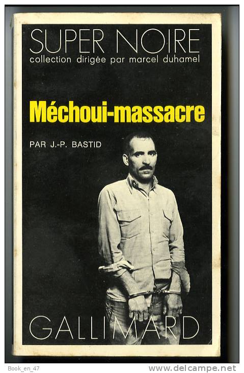 {69835} J.P. Bastid " Méchoui-massacre " ; Gallimard Série Super Noire N° 2 , EO  1974 - Série Noire