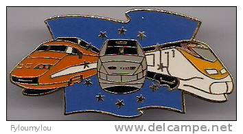 TRAINS - TRES BEAU PIN´S "TRAINS TGV SUR FOND DE DRAPEAU EUROPEEN" - TGV