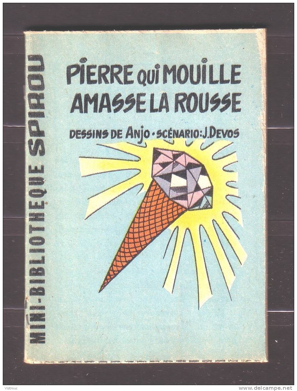 Mini-récit N° 193 - "Pierre Qui Mouille Amasse La Rousse" - Par ANJO Et DEVOS - Supplément à Spirou - Monté. - Spirou Magazine