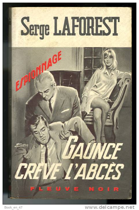 {44696} Serge Laforest " Gaunce Crève L'abcès "; Espionnage N° 616 ,  EO 1967.  " En Baisse " - Fleuve Noir