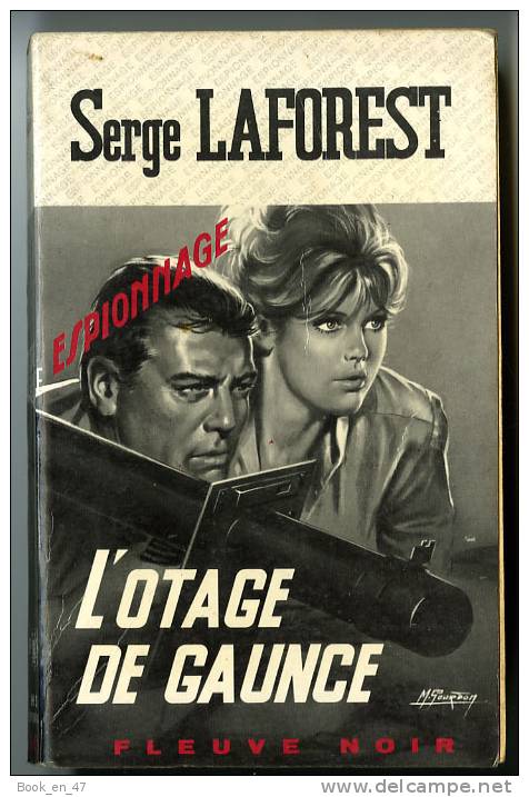 {44663} Serge Laforest " L'otage De Gaunce  "; Espionnage N° 645 ,  EO 1967. " En Baisse " - Fleuve Noir