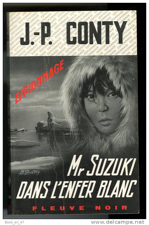 {44697} Jean-Pierre Conty " Mr Suzuki Dans L'enfer Blanc " ; Espionnage N° 927 EO 1971.  " En Baisse " - Fleuve Noir