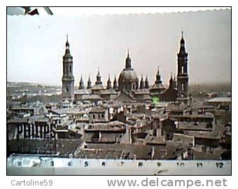 SPAGNA ZARAGOZA VEDUTA   N1950  CG222 - Zaragoza