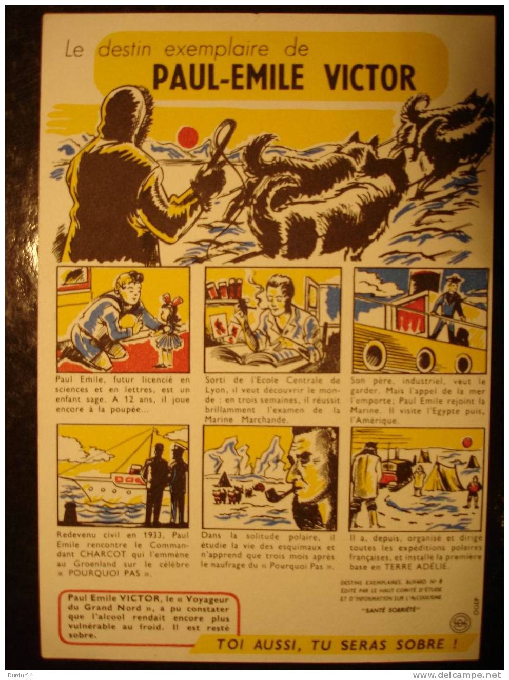 1 BUVARD  /  ÉDITÉ PAR LE HAUT COMITÉ D´ÉTUDE SUR L´ALCOOL  / N° 8 / PAUL-ÉMILE VICTOR   ( Bon état ) - A