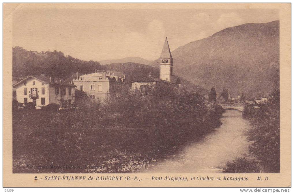 SAINT-ETIENNE-de- BAIGORRY.  _  Pont D'Ispéguy, Le Clocher Et Montagnes. Batiments Importants. - Saint Etienne De Baigorry
