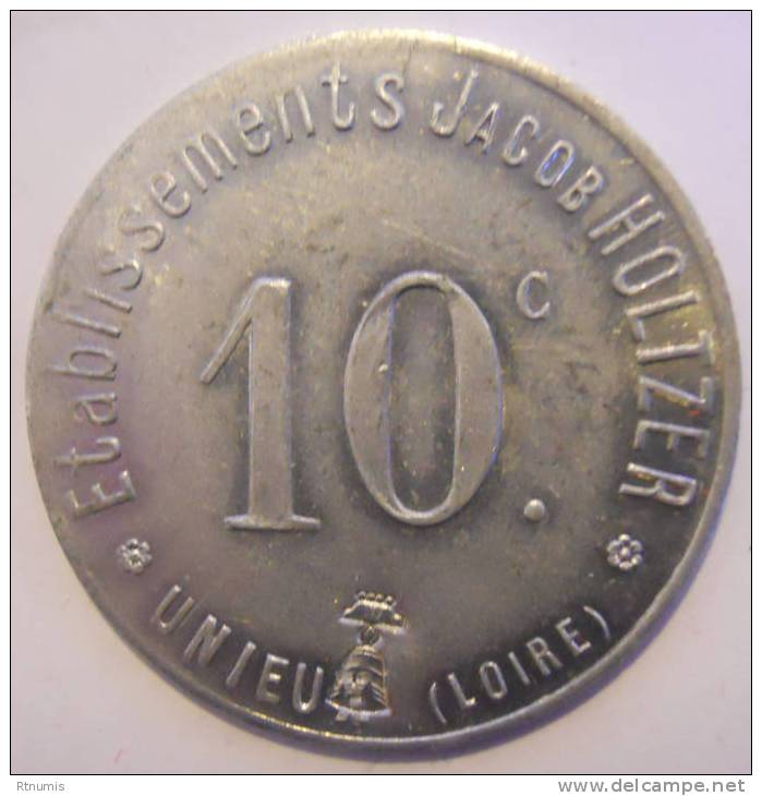 Unieux 42 Etablissements Holtzer 10 Centimes Elie 45.6 SUPERBE - Monetary / Of Necessity