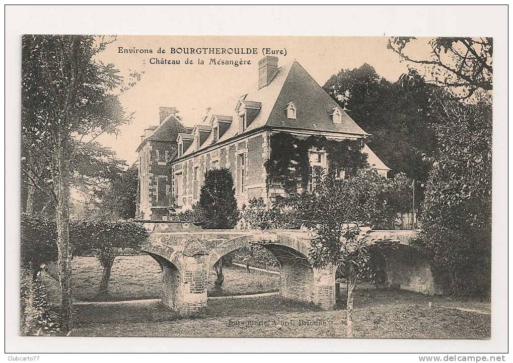 Bourgtheroulde (27) : Château De La Mésangère Environ 1910. - Bourgtheroulde