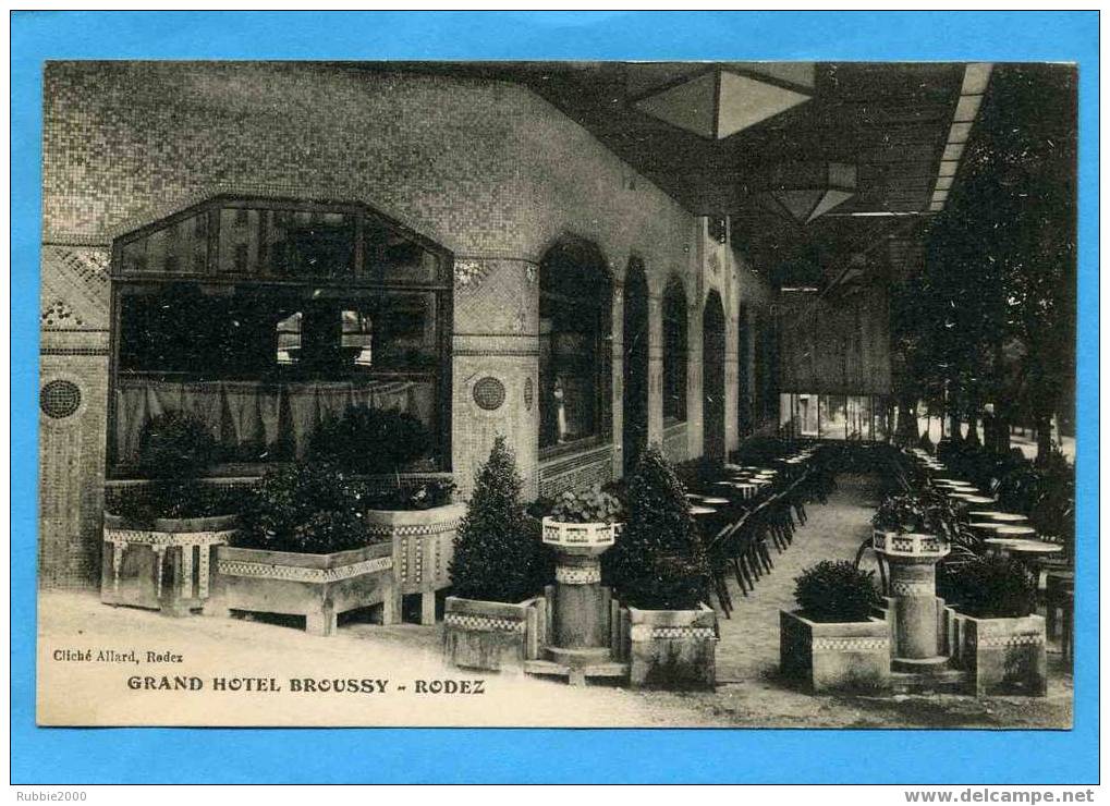 RODEZ GRAND HOTEL BROUSSY LA TERRASSE CARTE PUBLICITAIRE VERS 1920 CARTE EN SUPERBE ETAT - Rodez