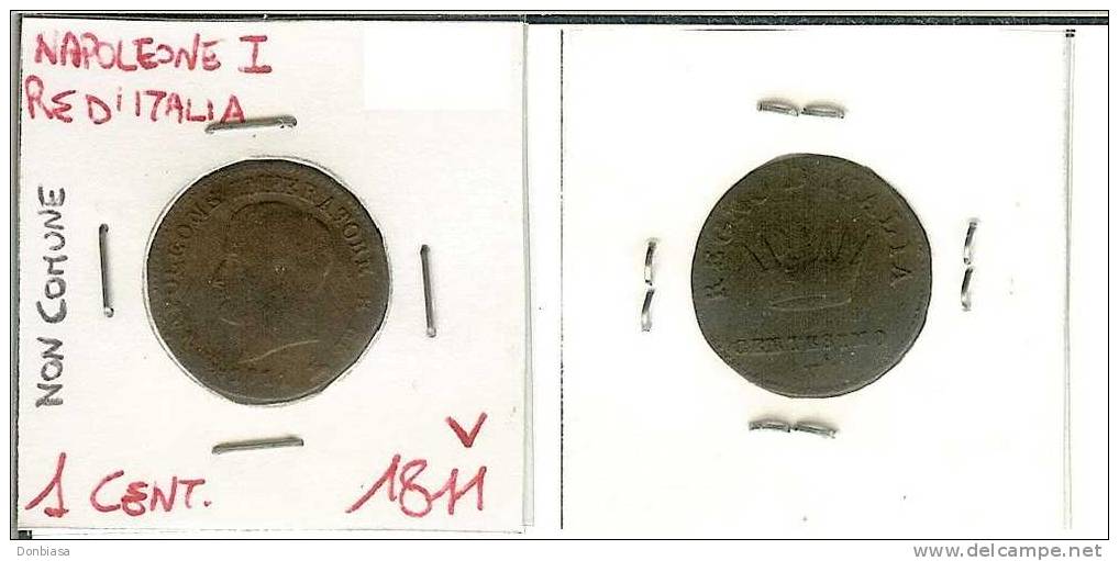 Napoleone I: 1 Cent. 1811 V (zecca Venezia). NON COMUNE - Napoleontisch