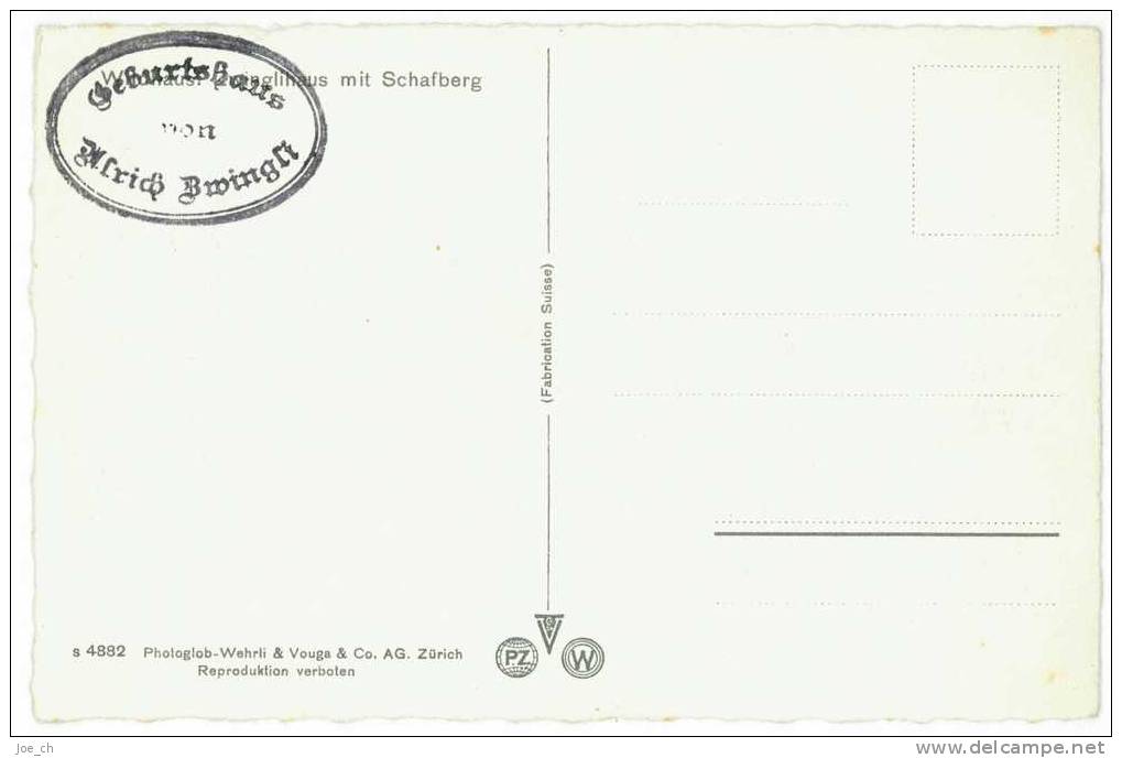 Schweiz/Suisse: AK Wildhaus Mit Schafberg, Geburtshaus Ulrich Zwingli - Wil
