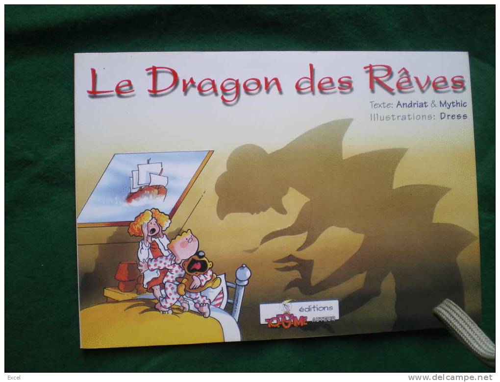 LE DRAGON DES REVES - Dédicace De DRESS - Dediche