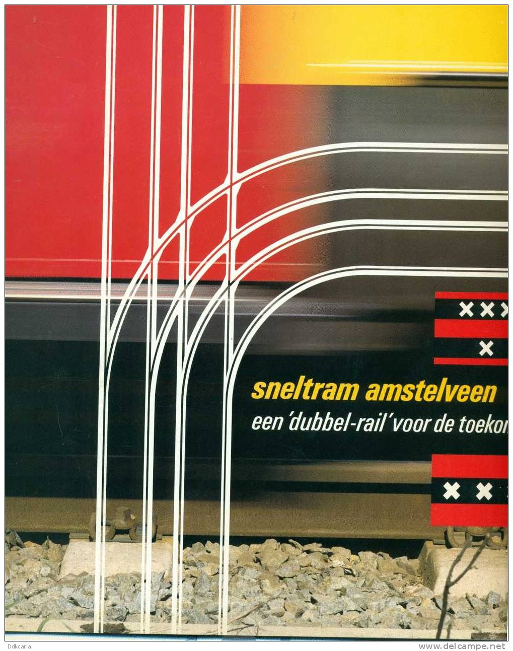 Sneltram Amstelveen - 1985 - Een ´dubbel-rail´ Voor De Toekomst - Europe