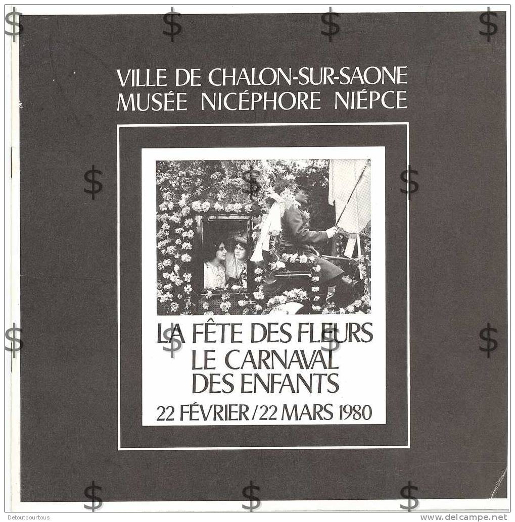 Ville De Chalon Sur Saône 71 : Catalogue Musée Nicéphore Niepce 1980 : La Fête Des Fleurs Carnaval Des Enfants - Bourgogne