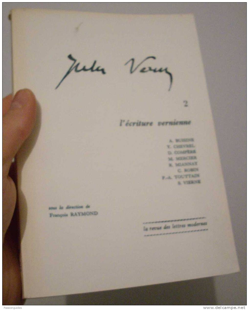 *Jules Verne 2 L´Ecriture Vernienne 78  F. RAYMOND (sous La Direction De)  LA REVUE DES LETTRES MODERNES - Autres & Non Classés