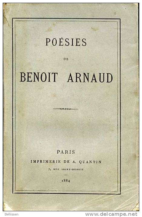 Poésies De Benoît ARNAUD, (né à Béziers, Le 16 Août 1804), Imp. A. Quantin, 1884 Languedoc - Languedoc-Roussillon